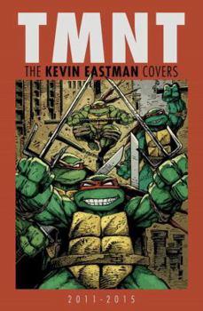 Hardcover TMNT: The Kevin Eastman Covers: 2011-2015 Book