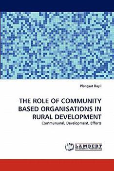 Paperback The Role of Community Based Organisations in Rural Development Book