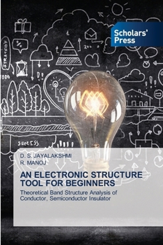 An Electronic Structure Tool for Beginners