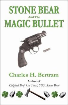 Paperback Stone Bear and the Magic Bullet Book