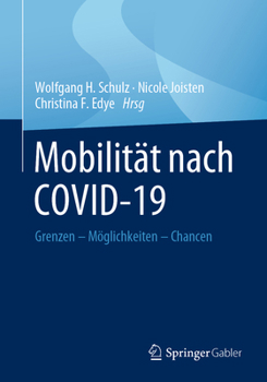 Paperback Mobilität Nach Covid-19: Grenzen - Möglichkeiten - Chancen [German] Book