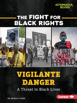 Paperback Vigilante Danger: A Threat to Black Lives Book