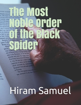 Paperback The Most Noble Order of the Black Spider Book