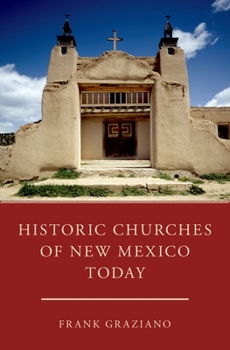 Paperback Historic Churches of New Mexico Today Book