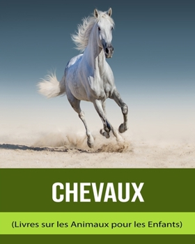Chevaux (Livres sur les Animaux pour les Enfants)