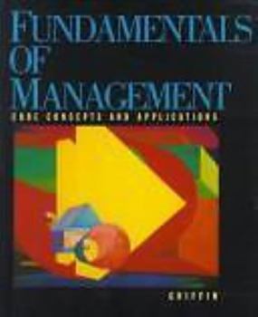 Paperback Fundamentals of Management: Core Concepts and Applications Book