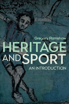 Paperback Heritage and Sport: An Introduction Book