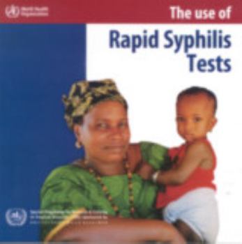 Paperback The Use of Rapid Syphilis Tests Book