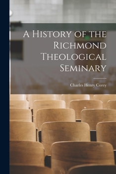 Paperback A History of the Richmond Theological Seminary Book