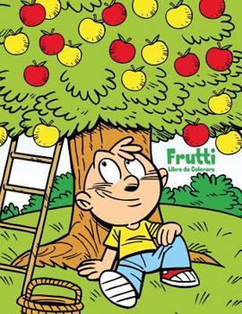 Paperback Frutti Libro da Colorare 1 [Italian] Book