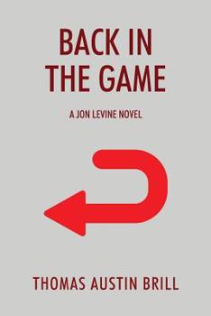 Paperback Back in the Game: A Jon Levine Novel Book