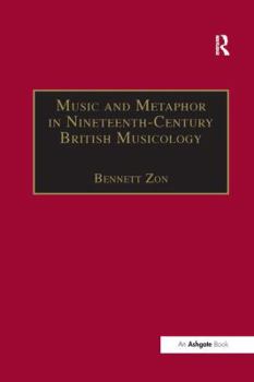 Paperback Music and Metaphor in Nineteenth-Century British Musicology Book