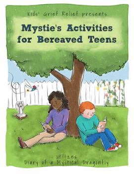 Paperback Mystie's Activities for Bereaved Teens Book