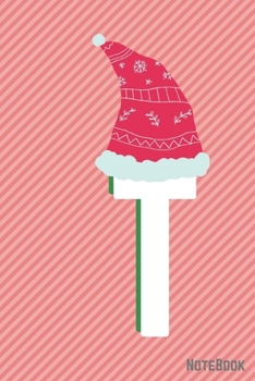 Initial X-mas Letter  T  Notebook With Funny X-mas Bear., X-mas First Letter Ideal for For Boys/ Girls , Christmas, Gift and Notebook for School: ... 120 Pages, 6x9, Soft Cover, Matte Finish