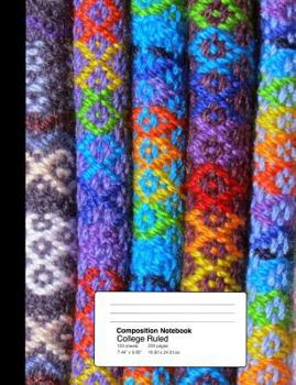 Composition Notebook College Ruled  7.44 x 9.69 Inches 100 sheets / 200 pages: Rainbow Fabric