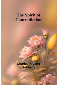 Paperback The Spirit of Contradiction Book