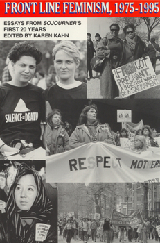 Paperback Front Line Feminism, 1975-1995: Essays from Sojourner's First 20 Years Book