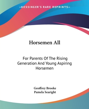 Paperback Horsemen All: For Parents Of The Rising Generation And Young Aspiring Horsemen Book