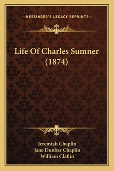Paperback Life Of Charles Sumner (1874) Book