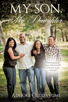Paperback My Son, My Daughter Book