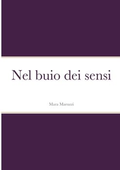 Paperback Nel buio dei sensi [Italian] Book