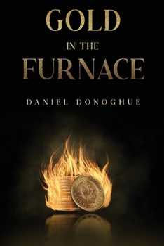 Paperback Gold in the Furnace Book