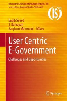 Hardcover User Centric E-Government: Challenges and Opportunities Book