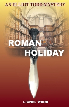 Paperback Roman Holiday: An Elliot Todd Mystery Book