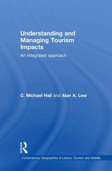 Hardcover Understanding and Managing Tourism Impacts: An Integrated Approach Book