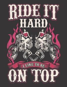 Paperback 2020 Motorcycle Calendar and Planner For Bikers: Biker Babe Ride It Hard Like It Top Motorcycle Chick - December 2019 - December 2020 - 8.5 X 11" Larg Book