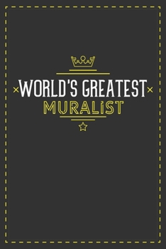 Paperback World's Greatest Muralist: Lined notebook - best gift for Muralist Book