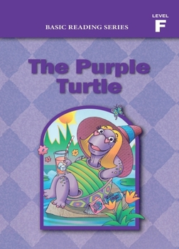 Paperback Basic Reading Series, Level F Reader, The Purple Turtle: Classic Phonics Program for Beginning Readers, ages 5-8, illus., 254 pages Book