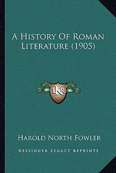 Paperback A History Of Roman Literature (1905) Book