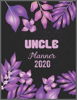 Paperback UNCLE Planner 2020: Daily Weekly Planner with Monthly quick-view/over view with 2020 calendar Book
