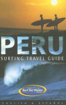 Paperback Peru: Surfing Travel Guide (Spanish Edition) [Spanish] Book