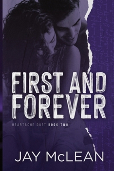 Paperback First and Forever: Heartache Duet Book Two Book