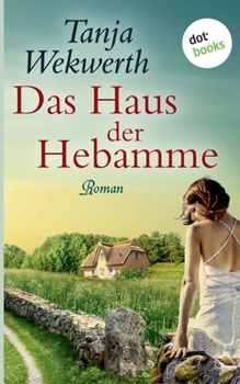 Paperback Das Haus der Hebamme: Roman [German] Book