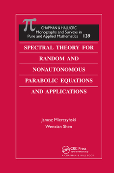 Paperback Spectral Theory for Random and Nonautonomous Parabolic Equations and Applications Book