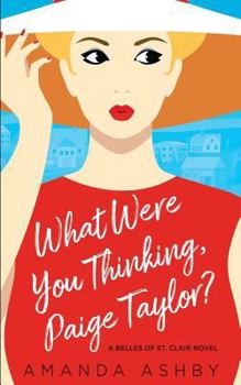 Paperback What Were You Thinking, Paige Taylor? Book