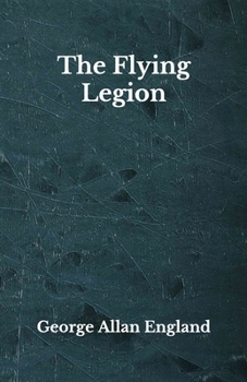The Flying Legion: Beyond World's Classics