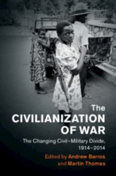 The Civilianization of War - Book  of the Human Rights in History