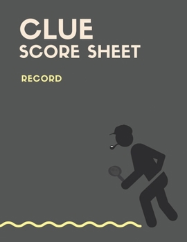 Clue Score Sheet Record: Who Done It?, but some of them are a bit sneaky. For Tracking Your Favorite Detective Game, Clue Score Sheet, Clue Score Card