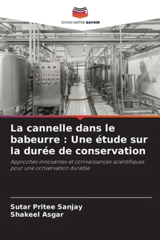 Paperback La cannelle dans le babeurre: Une étude sur la durée de conservation [French] Book