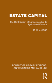 Hardcover Estate Capital: The Contribution of Landownership to Agricultural Finance Book