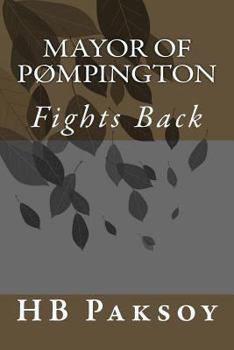 Paperback Mayor of PØmpington: Fights Back Book