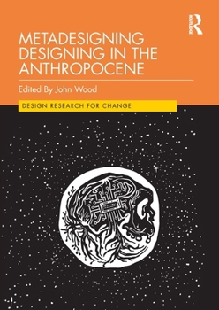 Paperback Metadesigning Designing in the Anthropocene Book