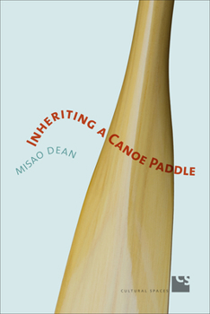 Paperback Inheriting a Canoe Paddle: The Canoe in Discourses of English-Canadian Nationalism Book