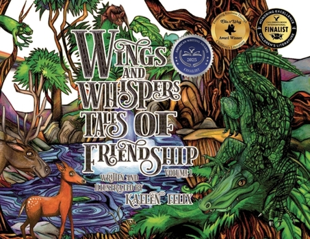 Wings and Whispers Tales of Friendship: Volume 1