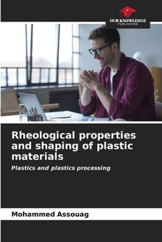 Paperback Rheological properties and shaping of plastic materials Book