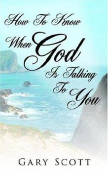 Paperback How To Know When "God" Is Talking To You Book